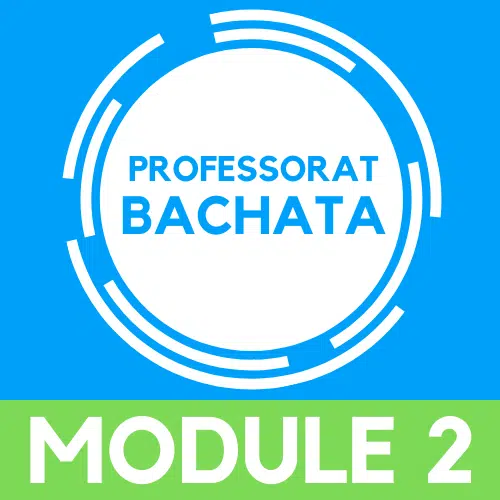 Devenir Professeur de bachata, module 2